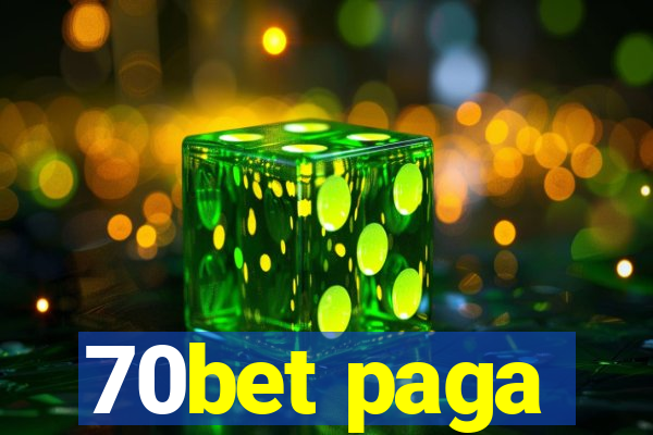 70bet paga